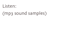 Listen:
(mp3 sound samples)

Inward Bound

Long Goodbyes

More Patterns

Dream Sequence
